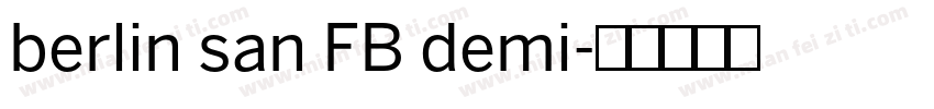 berlin san FB demi字体转换